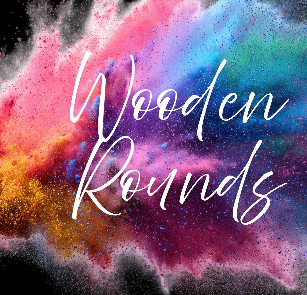 Wooden Rounds